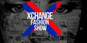 Xchange Fashion Show