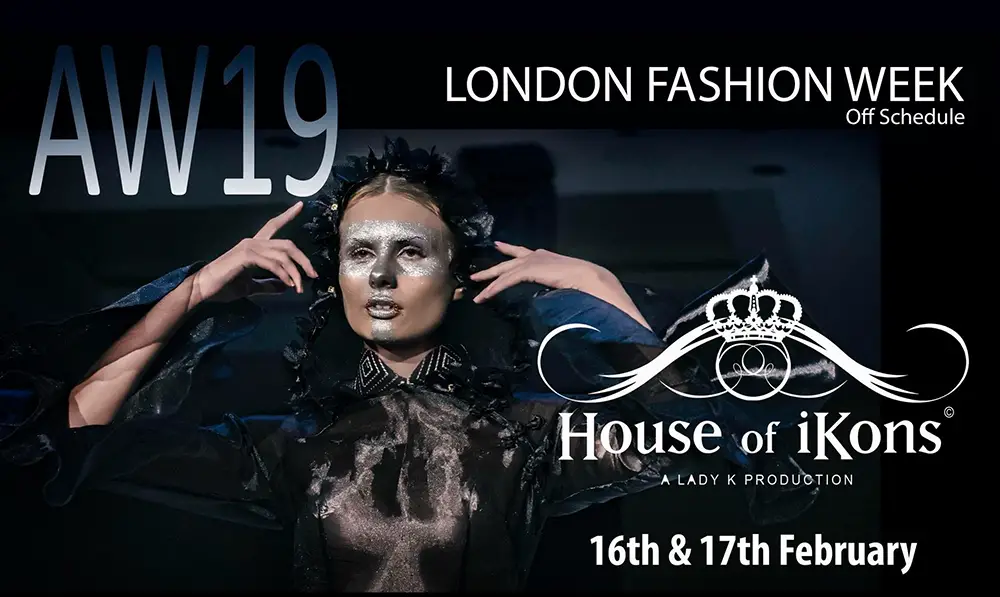 House of iKons During London Fashion Week 16-17 February 2019
