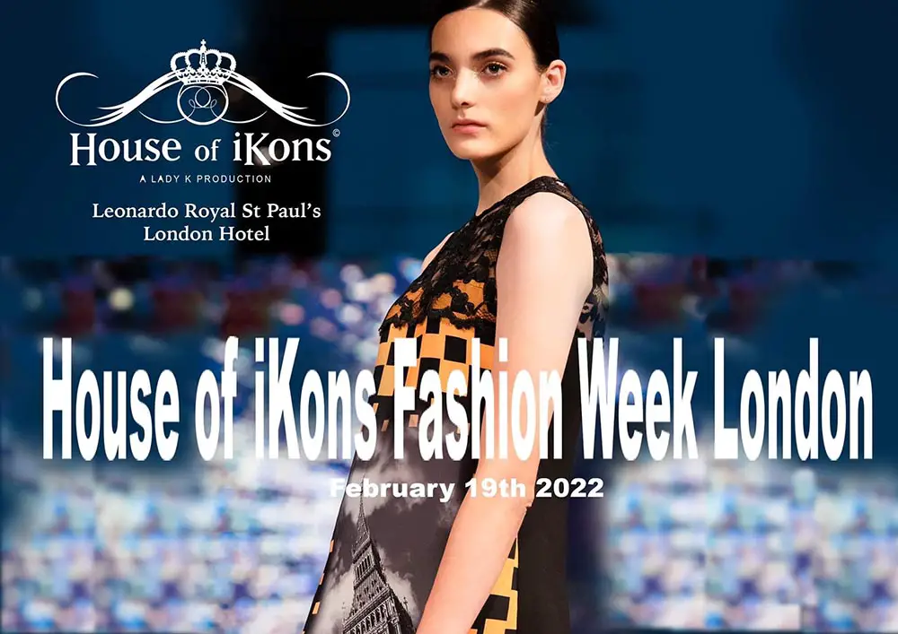 House of iKons Fashion Week LONDON February 2022