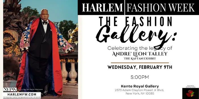 Harlem Fashion Week Presents “Andre Leon Talley: Caftan Couture”