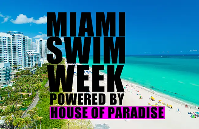Miami Swim Week Powered by House Of Paradise