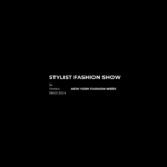 Stylist Fashion Show Season 4 Industry Only