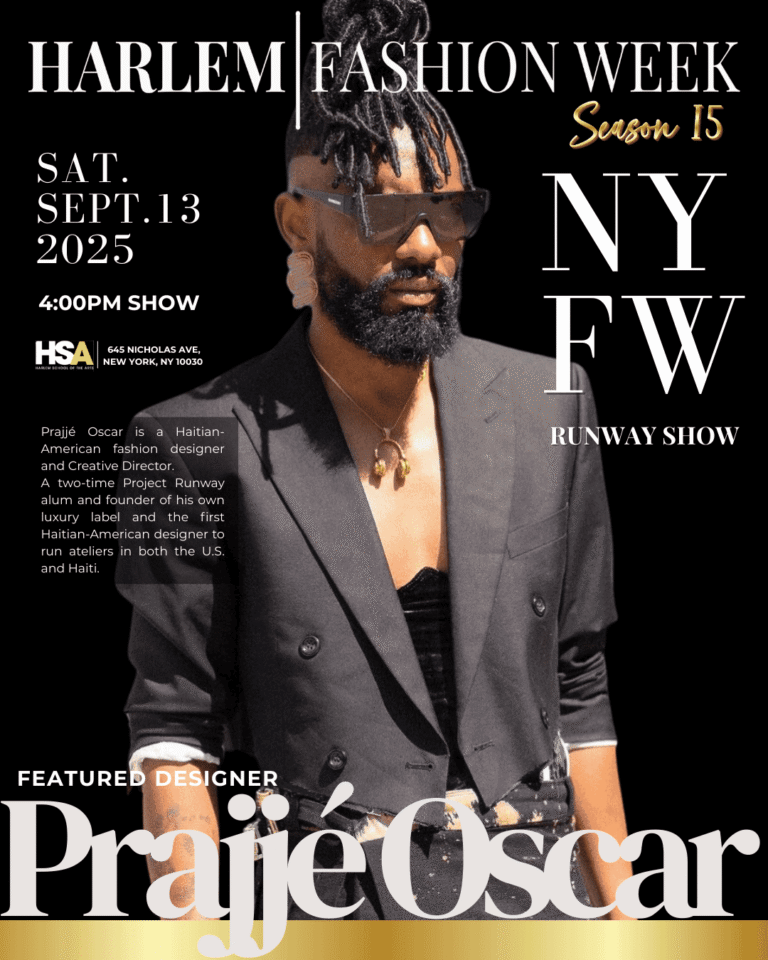 Prajje Oscar | Harlem Fashion Week S15: 4PM SHOW